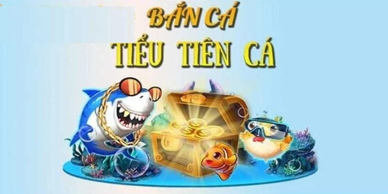 Bắn cá tiểu tiên chơi săn cá đầy thú vị